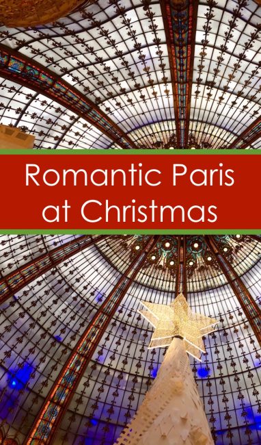 Paris at Christmas is Paris at its most romantic. Here's my experience of where to go, what to see and how to see it - with or without a significant other.