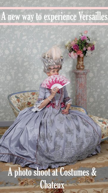 Get into the spirit of Marie Antoinette with a photo shoot at Costumes & Chateaux in Versailles