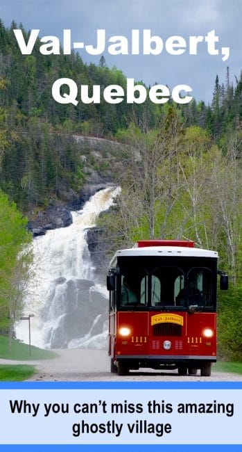 The historic village of Val Jalbert in the Saguenay-Lac-Saint-Jean region of Quebec, Canada, is one of the most fascinating ghost towns you will see. Painstaking restored, it's setting at the base of Ouiatchouan Falls, there is plenty there for nature lovers, too.