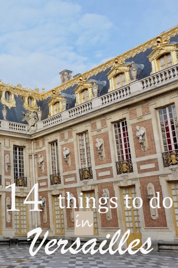 Whether you're on a day trip from Paris, or staying overnight, here are the best things to do in Versailles